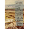 The First and Second Gospels of the Infancy of Jesus Christ: Christian Apocrypha Series