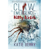 CLAW Emergence - Kitty Welch: Tales from Lawless - A Western Horror Thriller Novelette