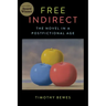 Free Indirect: The Novel in a Postfictional Age