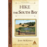 Hike the South Bay: Best Day Hikes in the South Bay and Along the Peninsula