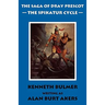 The Spikatur Cycle [The Saga of Dray Prescot Omnibus #7]