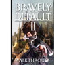 Bravely Default II Walkthrough: Tips - Cheats - And More
