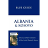 Blue Guide Albania & Kosovo