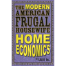 The Modern American Frugal Housewife Book #1: Home Economics