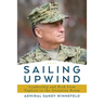 Sailing Upwind: Leadership and Risk from Topgun to the Situation Room