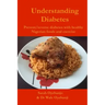 Understanding Diabetes: Prevent / reverse diabetes with healthy Nigerian food and exercise