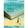 Plough Quarterly No. 19 - School for Life