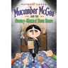 Mucumber McGee and the Honey-Glazed Ham Bone
