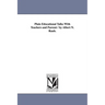 Plain Educational Talks With Teachers and Paresnt / by Albert N. Raub.
