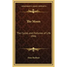 The Moon: The Cycles and Fortunes of Life 1946