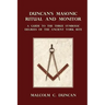 Duncan's Masonic Ritual and Monitor: A Guide to the Three Symbolic Degrees of the Ancient York Rite