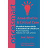 OSCEsmart - 50 medical student OSCEs in Anaesthetics & Critical Care: Vignettes, histories and mark schemes for your finals.