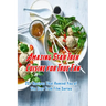 Amazing Star Trek Cuisine for True Fan: 25+ Recipes That Remind You of The Star Trek Film Series: Star Trek Cookbook