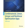 Combinatorial, Linear, Integer and Nonlinear Optimization Apps: Colina Grande