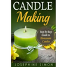 Candle Making: Step-by-Step Guide to Homemade Candles