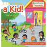 I Love Being a Kid!: I Love Being Me