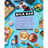 Milk Bar: Kids Only: A Cookbook