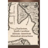 Charleston, South Carolina: African-American Historical Attractions