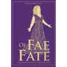 Of Fae and Fate: Lesser-Known Fairy Tales, Retold