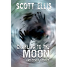 Crawling to the Moon