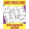 Adult Puzzle Book: Sudoku, Crosswords and More!