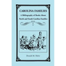 Carolina Families: A Bibliography of Books about North and South Carolina Families