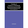 Chamber Of Commerce Of Pittsburgh; Report Of The Special Committee On Free Bridges, Giving A Review Of The Work Of The Committee Towards Securing The