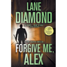 Forgive Me, Alex