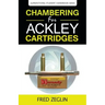 Chambering for Ackley Cartridges