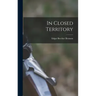 In Closed Territory