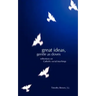 Great Ideas, Gentle as Doves: Reflections on Catholic Social Teachings