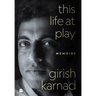 This Life At Play: Memoirs