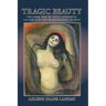 Tragic Beauty: The Dark Side of Venus Aphrodite and the Loss and Regeneration of Soul