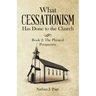 What Cessationism Has Done to the Church: Book 2: the Physical Perspective