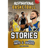 Inspirational Basketball GOATS Stories, Amazing Facts, and Trivia Games: The Ultimate Basketball book for children and teens!