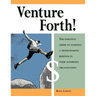 Venture Forth!: The Essential Guide to Starting a Moneymaking Business in Your Nonprofit Organization