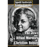 The Jews and Ritual Murders of Christian Babies