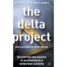 The Delta Project: Discovering New Sources of Profitability in a Networked Economy