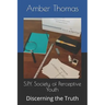 S.P.Y. Society of Perceptive Youth: Discerning the Truth
