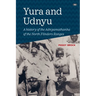 Yura and Udnyu: A history of the Adnyamathanha of the North Flinders Ranges