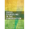 Crisis Counseling in the Congregation