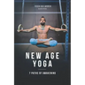 New Age Yoga - 7 Paths of Awakening