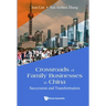 Crossroads of Family Businesses in China: Succession and Transformation