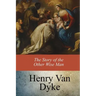 The Story of the Other Wise Man