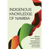 Indigenous Knowledge of Namibia