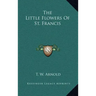 The Little Flowers of St. Francis