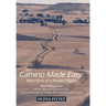 The Camino Made Easy: Reflections of a Parador Pilgrim: Three Walking Tours on the Way of St. James Through Spain and Portugal to Santiago D