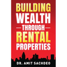 Building Wealth through Rental Properties: A Beginner's Guide to Real Estate Investing