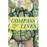 Compass Lines: Journeys Toward Home