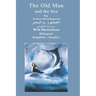 The Old Man And The Sea Bilingual English - Arabic: With Illustrations